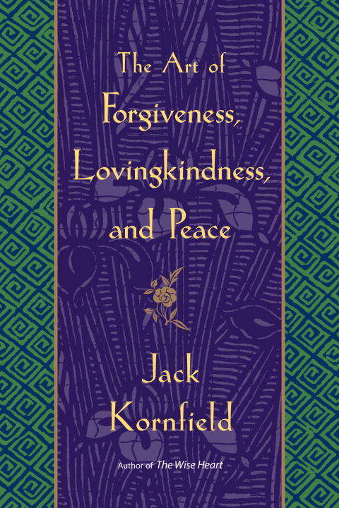Book cover of The Art of Forgiveness, Lovingkindness, and Peace