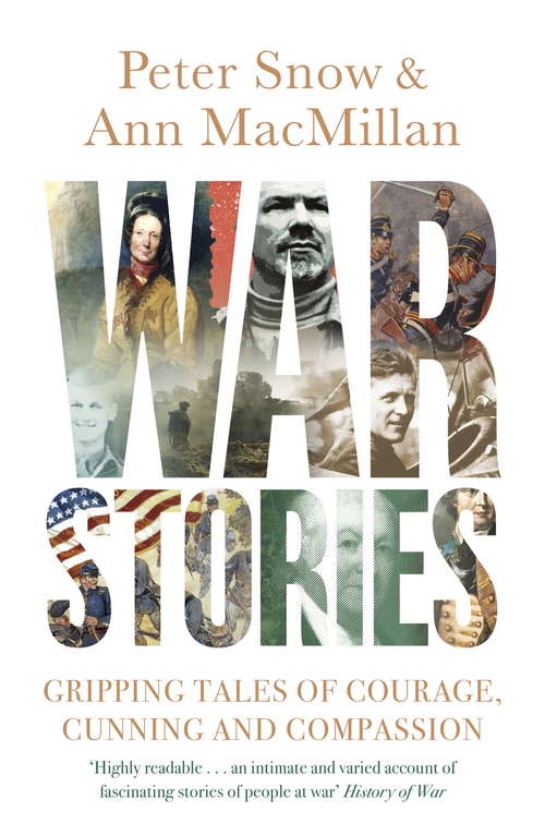 Book cover of War Stories: Gripping Tales of Courage, Cunning and Compassion