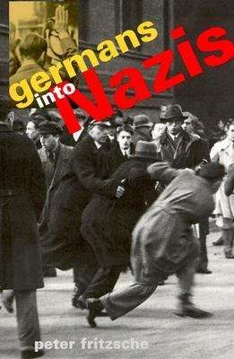 Book cover of Germans into Nazis