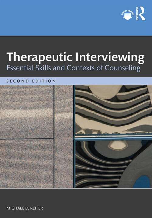 Book cover of Therapeutic Interviewing: Essential Skills and Contexts of Counseling (2)