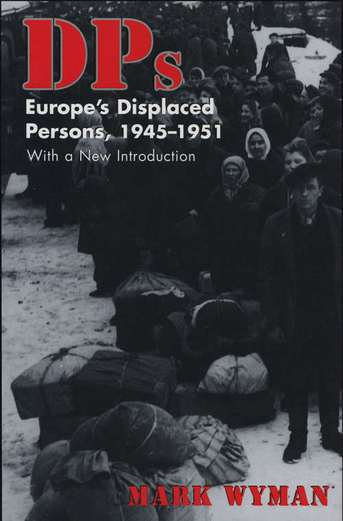 Book cover of DPs: Europe's Displaced Persons, 1945–51