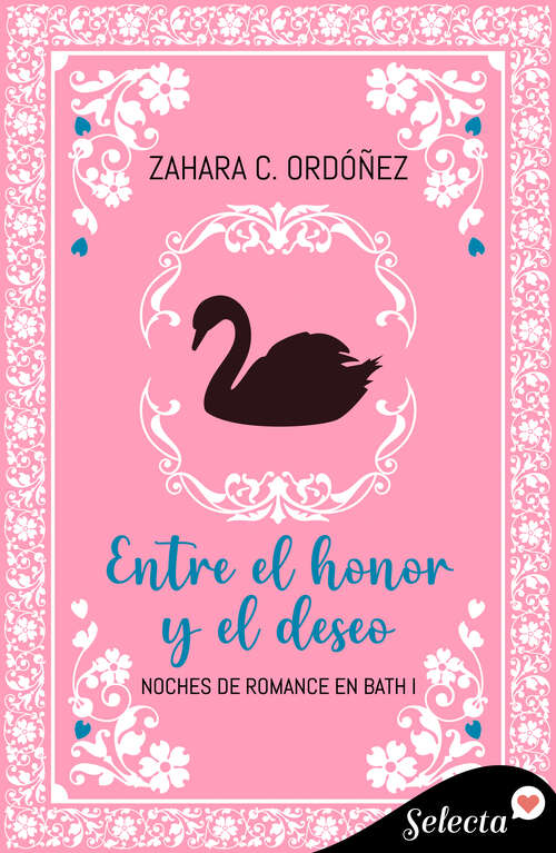 Book cover of Entre el honor y el deseo (Noches de romance en Bath: Volumen 1)