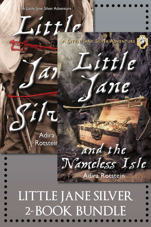 Book cover of The Little Jane Silver 2-Book Bundle: Little Jane Silver / Little Jane and the Nameless Isle