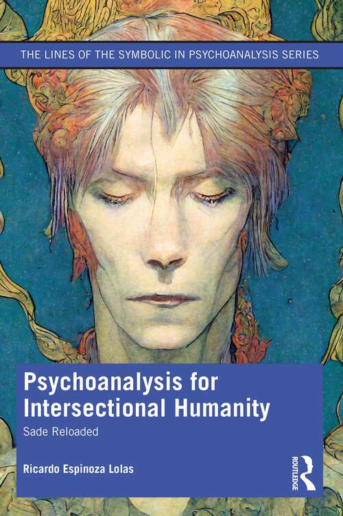 Book cover of Psychoanalysis for Intersectional Humanity: Sade Reloaded