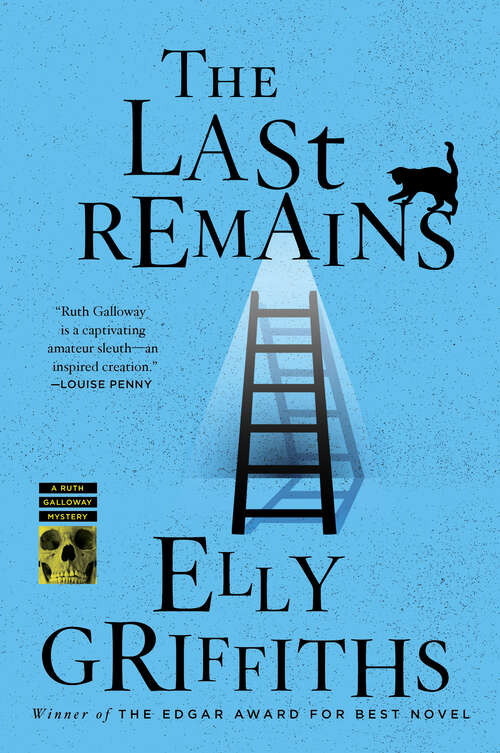Book cover of The Last Remains: A Mystery (Ruth Galloway Mysteries #15)