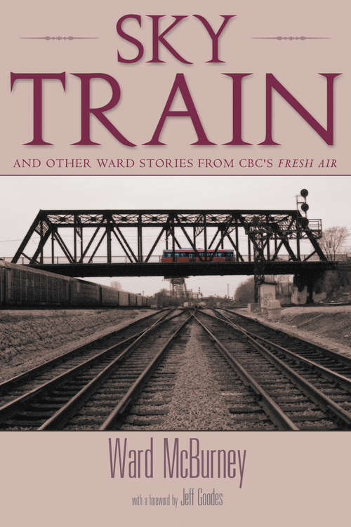 Book cover of Sky Train: Stories from CBC's Fresh Air