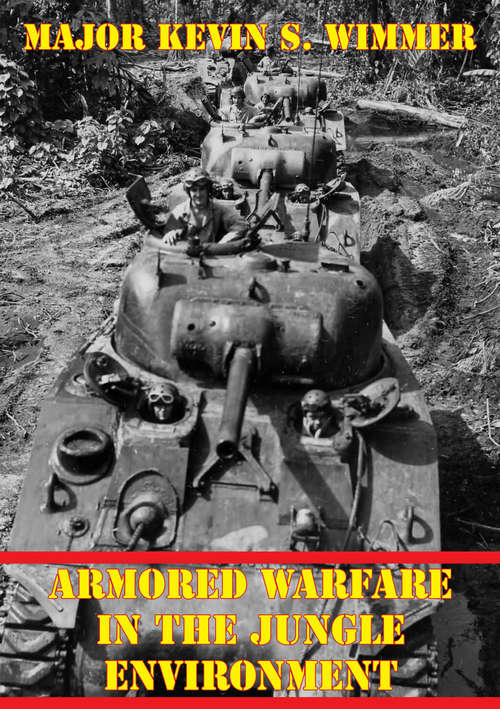 Armored Warfare In The Jungle Environment