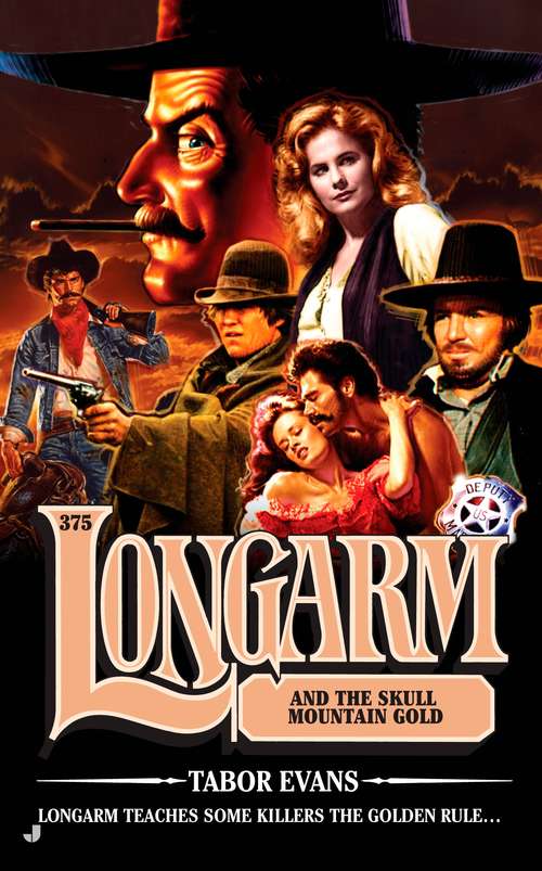 Book cover of Longarm and the Skull Mountain Gold (Longarm #375)