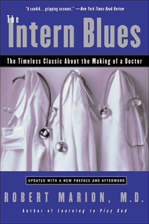 Book cover of The Intern Blues: The Timeless Classic About the Making of a Doctor