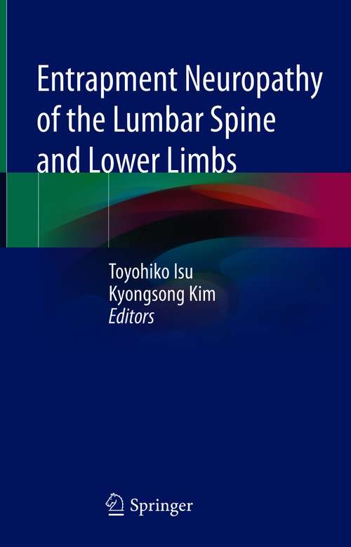 Entrapment Neuropathy of the Lumbar Spine and Lower Limbs