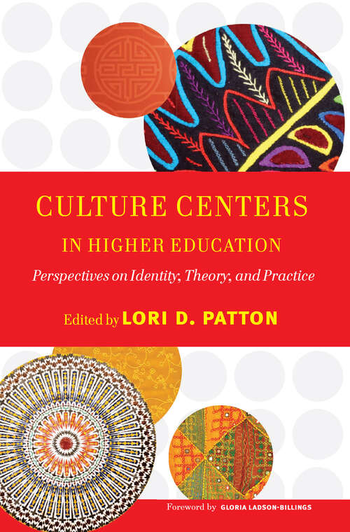 Book cover of Culture Centers in Higher Education: Perspectives on Identity, Theory, and Practice