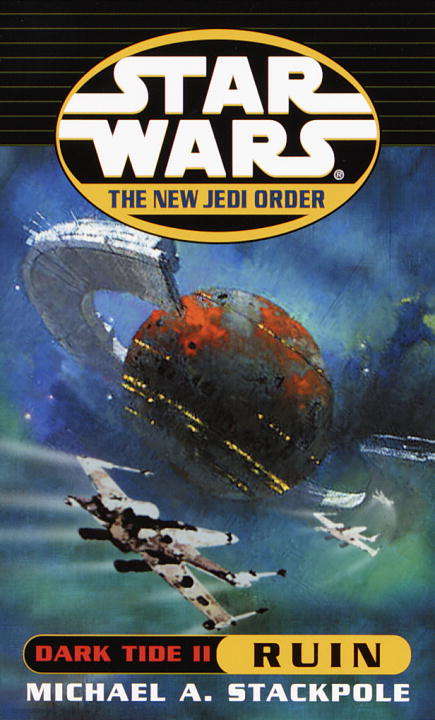 Book cover of Star Wars: The New Jedi Order: Dark Tide II: Ruin