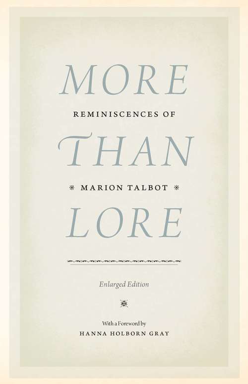 Book cover of More Than Lore: Reminiscences of Marion Talbot
