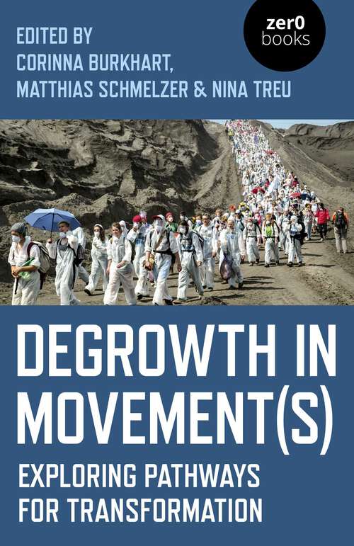 Book cover of Degrowth in Movement(s): Exploring Pathways for Transformation