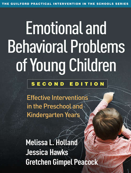 Book cover of Emotional and Behavioral Problems of Young Children, Second Edition: Effective Interventions in the Preschool and Kindergarten Years