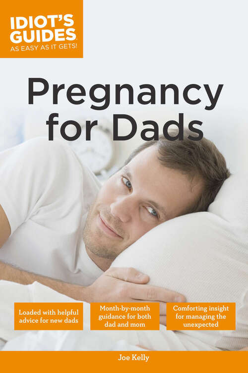 Book cover of Pregnancy for Dads (Idiot's Guides)