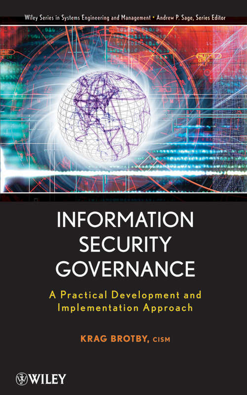 Book cover of Information Security Governance: A Practical Development and Implementation Approach