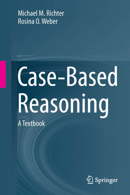 Book cover of Case-Based Reasoning: A Textbook (Lecture Notes in Computer Science #4626)