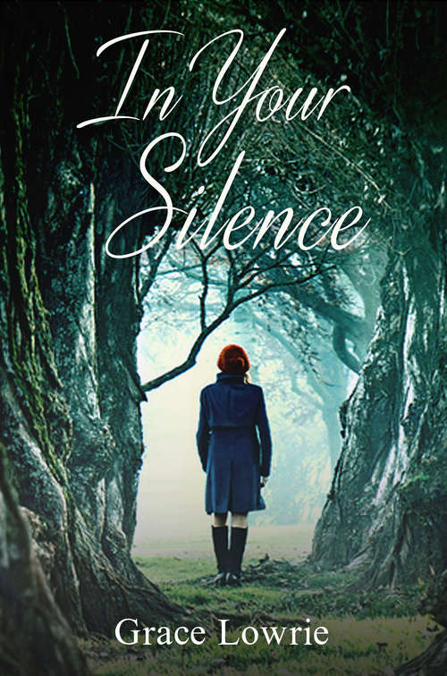 Book cover of In Your Silence: The Wildham Series (The\wildham Ser. #3)