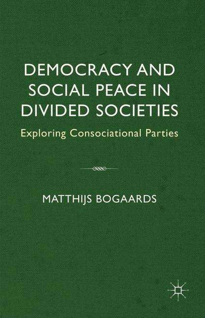 Book cover of Democracy And Social Peace In Divided Societies