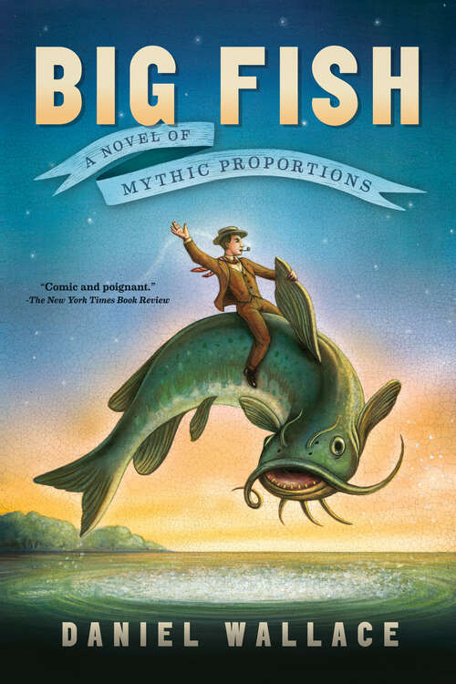 Book cover of Big Fish: A Novel of Mythic Proportions