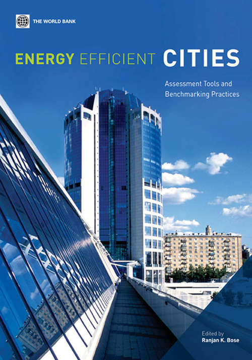 Energy Efficient Cities: Assessment Tools and Benchmarking Practices