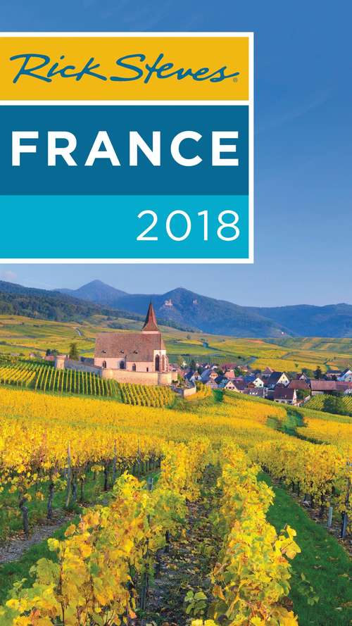 Book cover of Rick Steves France 2018 (Rick Steves)