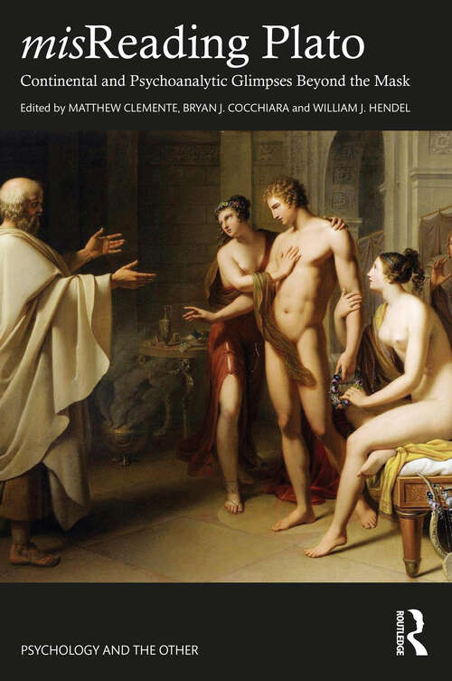 Book cover of misReading Plato: Continental and Psychoanalytic Glimpses Beyond the Mask (Psychology and the Other)
