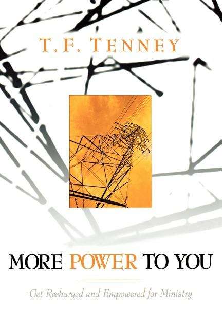 Book cover of More Power To You: Get Recharged and Empowered for Ministry