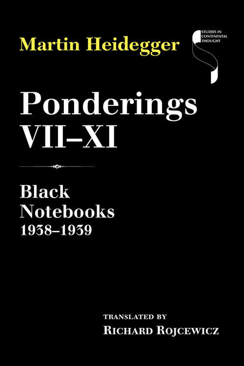 Ponderings VII–XI: Black Notebooks 1938–1939