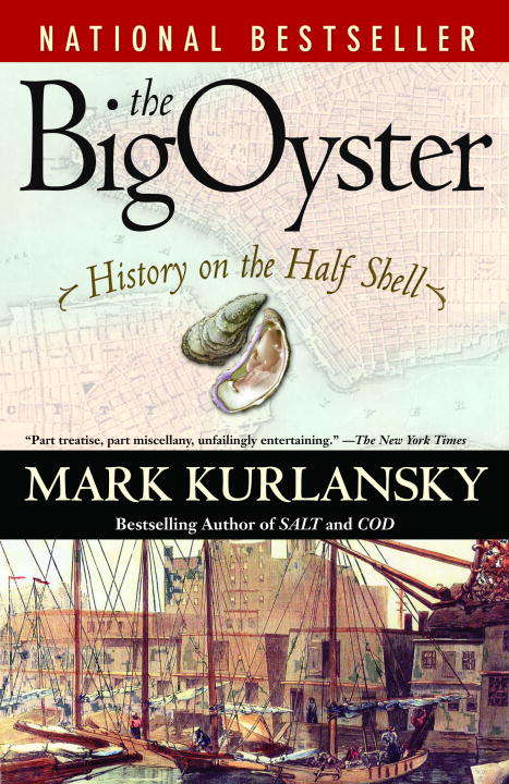 Book cover of The Big Oyster: History on the Half Shell