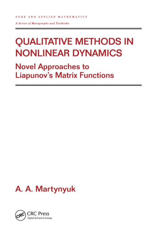 Book cover of Qualitative Methods in Nonlinear Dynamics: Novel Approaches to Liapunov's Matrix Functions (1)