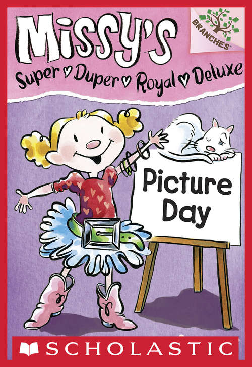 Book cover of Picture Day  (Missy's Super Duper Royal Deluxe  #1)