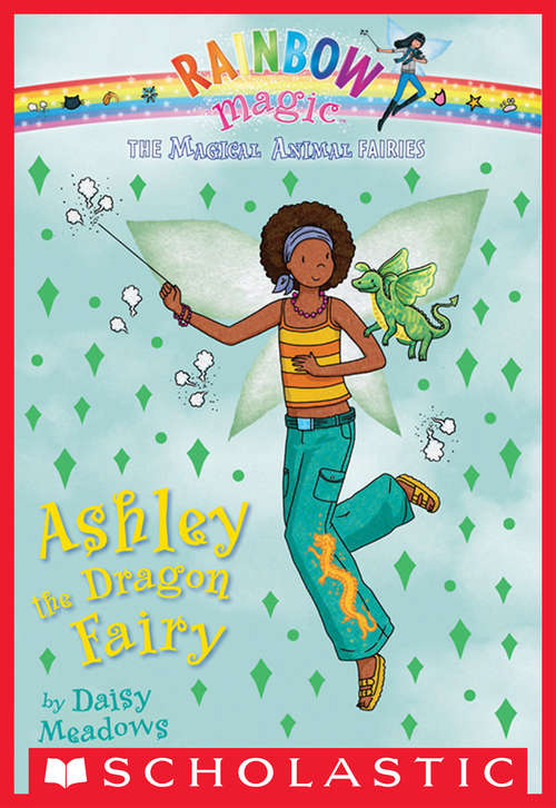 Book cover of Magical Animal Fairies #1: Ashley the Dragon Fairy