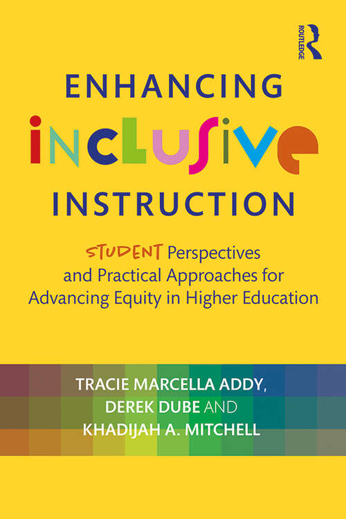Book cover of Enhancing Inclusive Instruction: Student Perspectives and Practical Approaches for Advancing Equity in Higher Education
