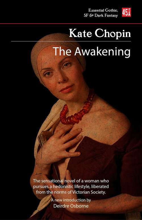 The Awakening (Foundations of Feminist Fiction)