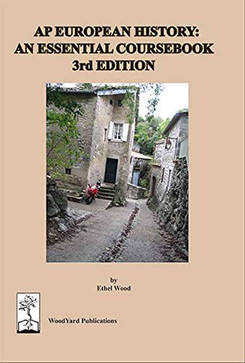 Book cover of AP European History: An Essential Coursebook (Third Edition)
