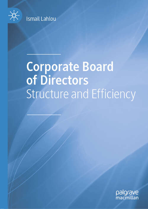 Corporate Board of Directors: Structure and Efficiency