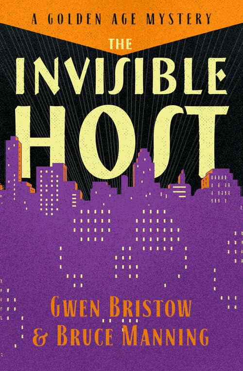 Book cover of The Invisible Host: A Golden Age Mystery (Digital Original)