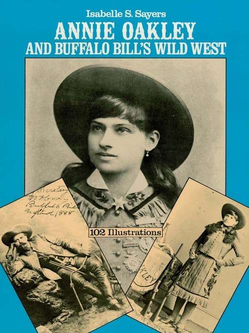 Book cover of Annie Oakley and Buffalo Bill's Wild West
