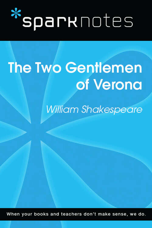 Book cover of The Two Gentlemen of Verona (SparkNotes Literature Guide Series)