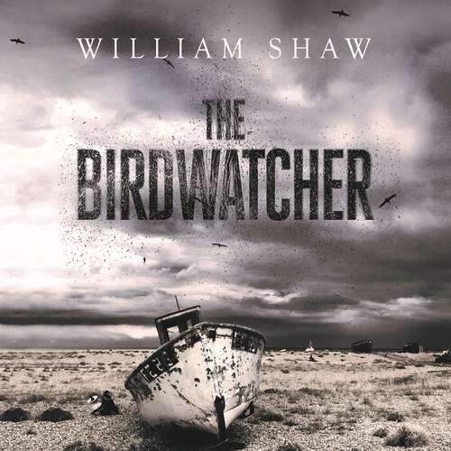 Book cover of The Birdwatcher: a dark, intelligent thriller from a modern crime master