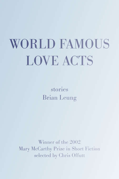 Book cover of World Famous Love Acts: Stories