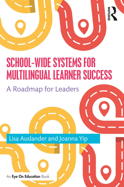 School-wide Systems for Multilingual Learner Success: A Roadmap for Leaders