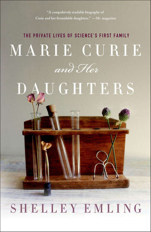 Book cover of Marie Curie and Her Daughters: The Private Lives of Science's First Family