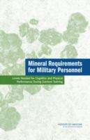 Book cover of Mineral Requirements for Military Personnel: Levels Needed for Cognitive and Physical Performance During Garrison Training