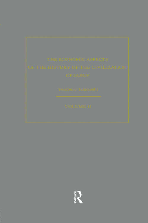 Book cover of The Economic Aspects of the History of the Civilization of Japan (Routledge Library Editions)