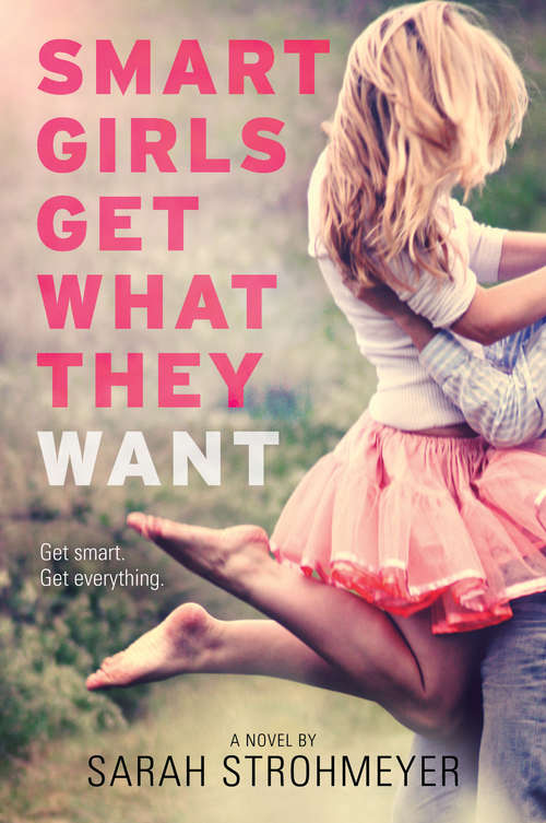 Book cover of Smart Girls Get What They Want