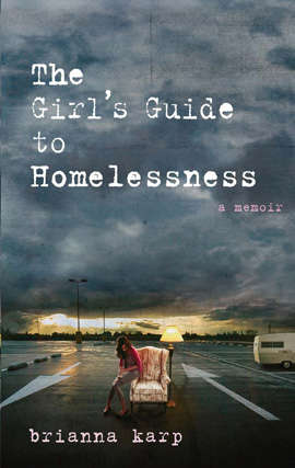 Book cover of The Girl's Guide to Homelessness