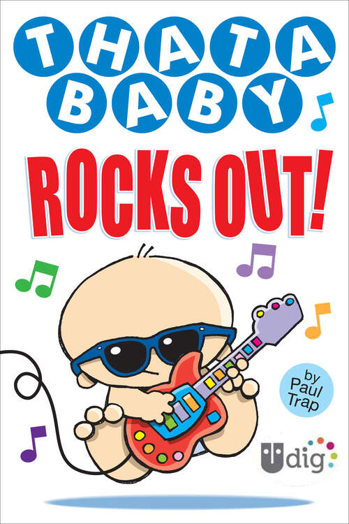 Book cover of Thatababy Rocks Out! (UDig)